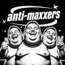 ANTI-MAXXERS