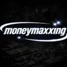 MONEYMAXXING