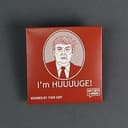 HUUUUGE!