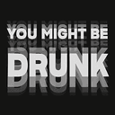 DRUNK