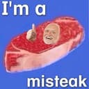 MISTEAK