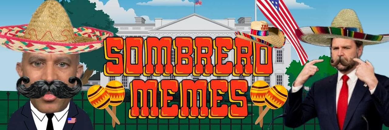 Sombrero Memes Banner
