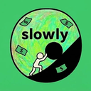 slowly