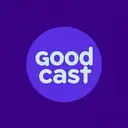 GOODCAST