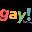 Gayyyyyy