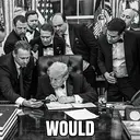 WOULD
