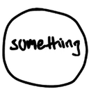 Something