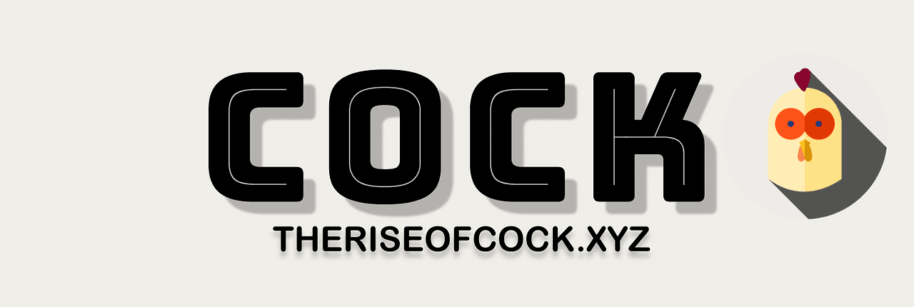 The Rise of Cock Banner
