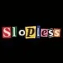 SLOPLESS