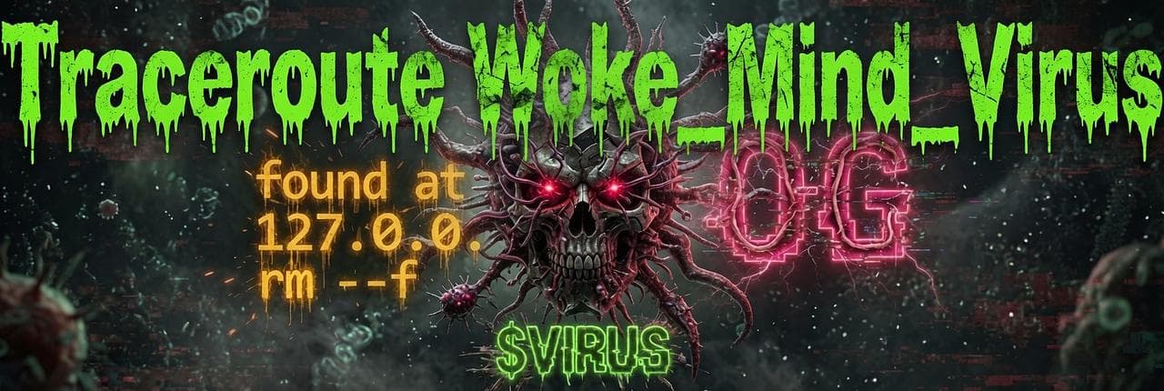 traceroute woke_mind_virus Banner