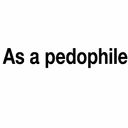 PEDOPHILE