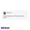 GOODMORNINGBASE.ATOPMORNINGTOBEB