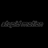 stupidmotion