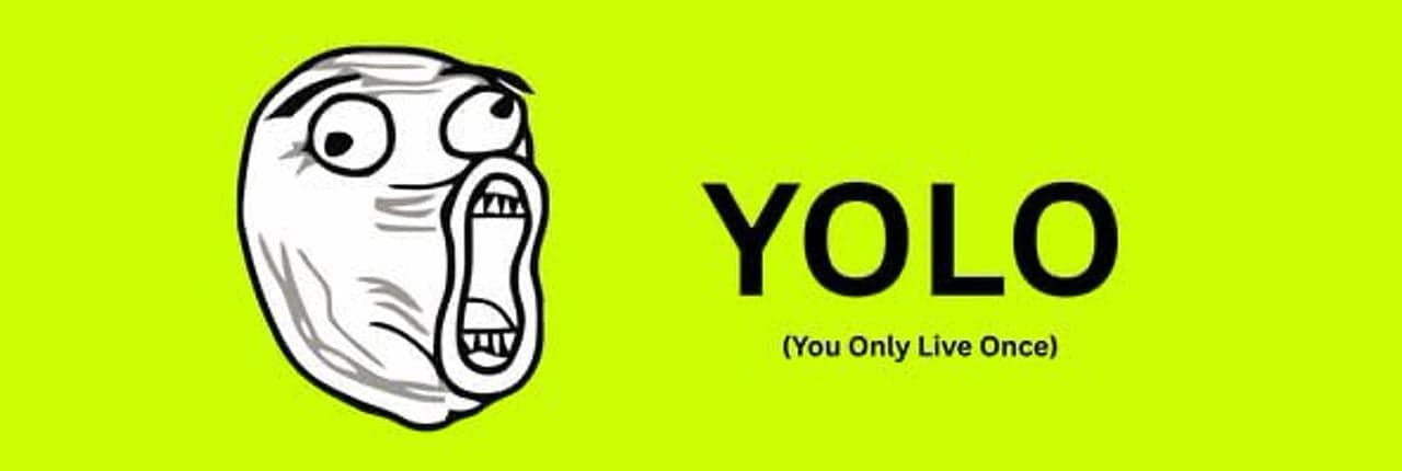 You Only Live Once Banner