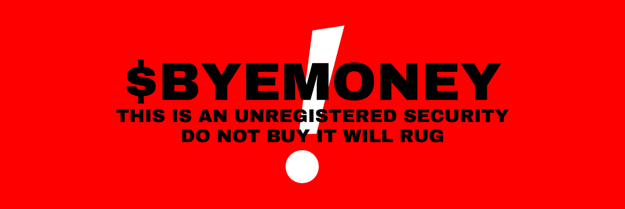 THIS IS AN UNREGISTERED SECURITY DO NOT BUY IT WILL RUG Banner