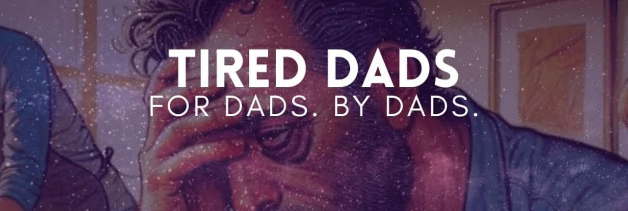 Tired Dad Banner