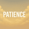 PATIENCE