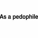 PEDOPHILE