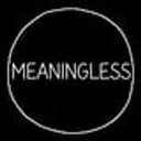 Meaningles